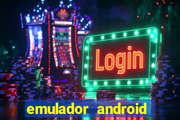 emulador android para pc fraco